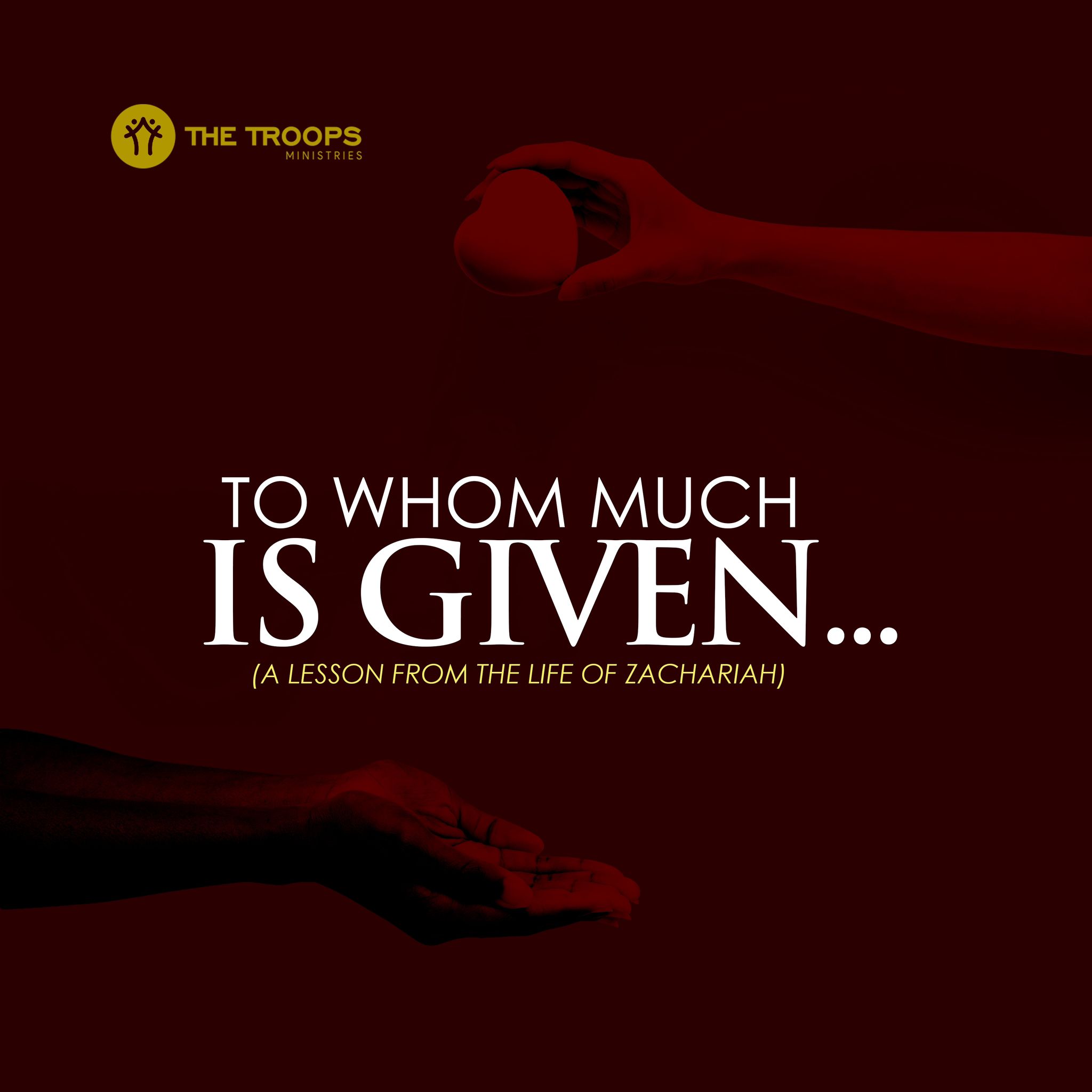 To Whom Much Is Given