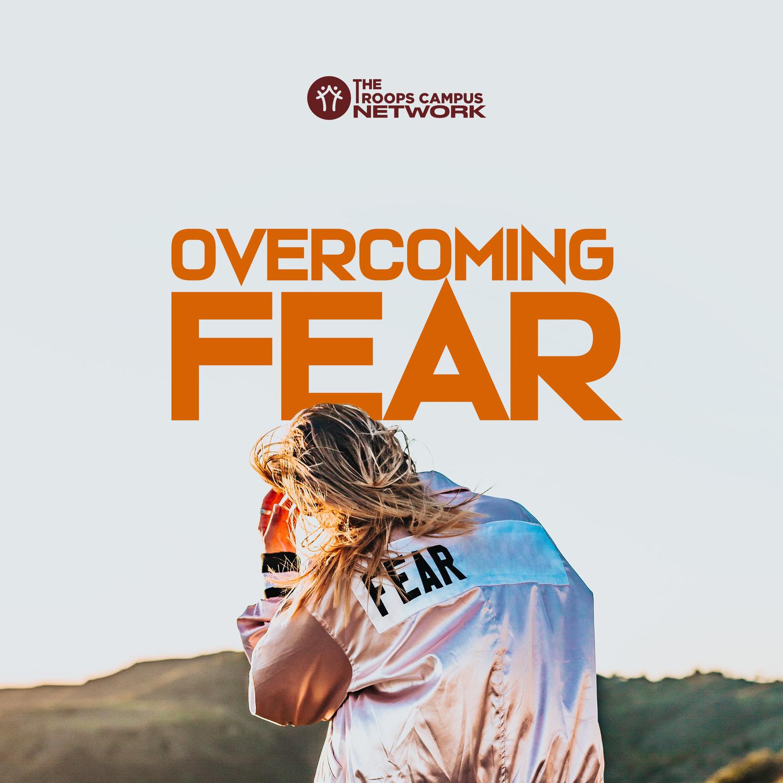 Overcoming Fear